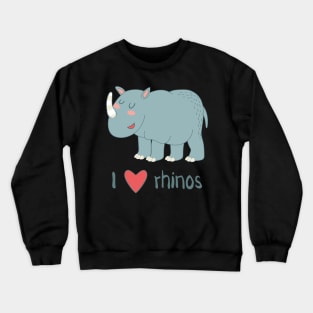 I Love Rhinos Crewneck Sweatshirt